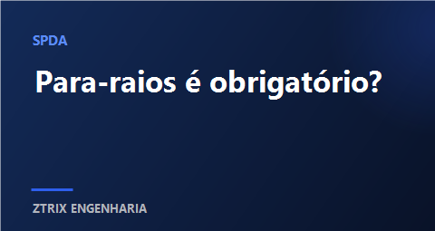 Para-raios é obrigatório?