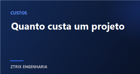 Quanto custa um projeto